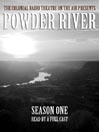 Powder River, Season One